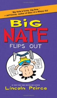 Big Nate Flips Out Big Nate Flips Out