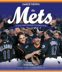 The Mets: A 50th Anniversary Celebration The Mets: A 50th Anniversary Celebration