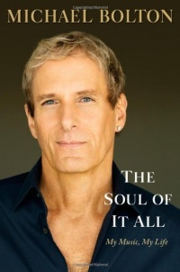 The Soul of It All: My Music, My Life The Soul of It All: My Music, My Life