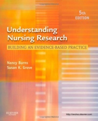 Understanding Nursing Research: Building an Evidence-Based Practice, 5e Understanding Nursing Research: Building an Evidence-Based Practice, 5e