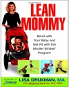 Lean Mommy: Bond with Your Baby and Get Fit with the Stroller Strides(R) Program