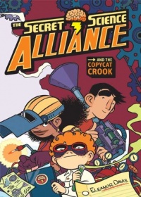 The Secret Science Alliance and the Copycat Crook The Secret Science Alliance and the Copycat Crook