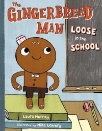 The Gingerbread Man Loose in the School The Gingerbread Man Loose in the School