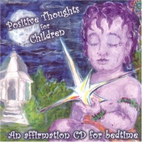 Positive Thoughts for Children Positive Thoughts for Children