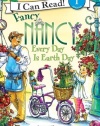 Fancy Nancy: Every Day Is Earth Day (I Can Read Book 1)