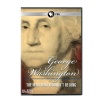 American Experience: George Washington: Man Who Wouldn't Be King