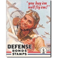 Defense Bonds Stamps - Fly'em Tin Sign Defense Bonds Stamps - Fly'em Tin Sign