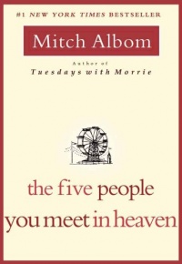 The Five People You Meet in Heaven The Five People You Meet in Heaven