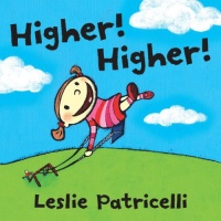 Higher! Higher! (Leslie Patricelli board books) Higher! Higher! (Leslie Patricelli board books)