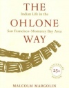 The Ohlone Way: Indian Life in the San Francisco-Monterey Bay Area