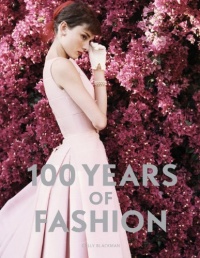 100 Years of Fashion 100 Years of Fashion
