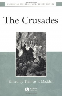 The Crusades: The Essential Readings The Crusades: The Essential Readings