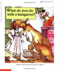 What Do You Do With A Kangaroo? What Do You Do With A Kangaroo?