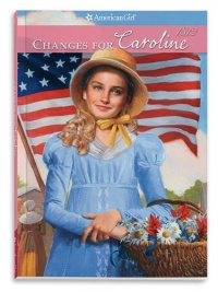 Changes for Caroline (American Girls Collection) Changes for Caroline (American Girls Collection)
