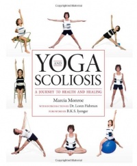 Yoga and Scoliosis Yoga and Scoliosis