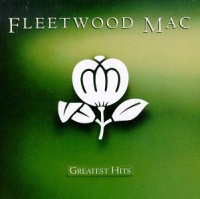 Fleetwood Mac: Greatest Hits Fleetwood Mac: Greatest Hits