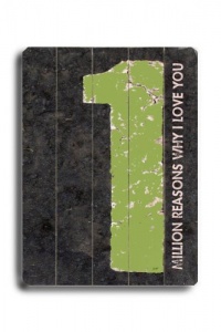Million Reasons 14x20 Artistic Planked Wood Sign by Lisa Weedn Million Reasons 14x20 Artistic Planked Wood Sign by Lisa Weedn