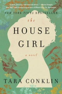 The House Girl: A Novel The House Girl: A Novel