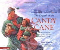 The Legend of the Candy Cane The Legend of the Candy Cane