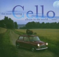 The Most Relaxing Cello Album in the World Ever