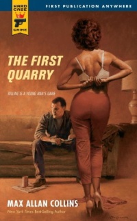 The First Quarry (Hard Case Crime) The First Quarry (Hard Case Crime)