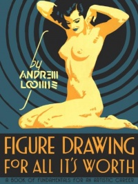 Figure Drawing for All It's Worth Figure Drawing for All It's Worth