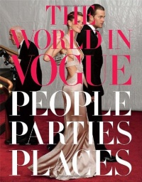 The World in Vogue: People, Parties, Places