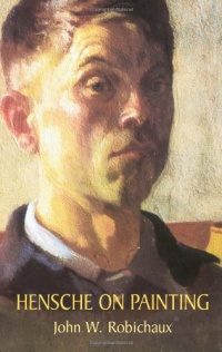 Hensche on Painting (Dover Art Instruction) Hensche on Painting (Dover Art Instruction)