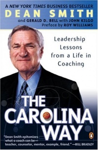 The Carolina Way: Leadership Lessons from a Life in Coaching The Carolina Way: Leadership Lessons from a Life in Coaching