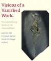 Visions of a Vanished World: The Extraordinary Fossils of the Hunsruck Slate