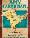 Amy Carmichael: Rescuer of Precious Gems (Christian Heroes: Then & Now)