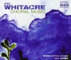 Eric Whitacre: Choral Music