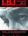 LBJ: The Mastermind of the JFK Assassination