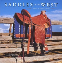 Saddles of the West (Cowboy Gear Series) Saddles of the West (Cowboy Gear Series)
