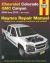 Chevrolet Colorado & GMC Canyon, '04-'10 (Hayne's Automotive Repair Manual)