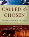 Called and Chosen: Toward a Spirituality for Lay Leaders