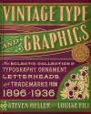 Vintage Type and Graphics: An Eclectic Collection of Typography, Ornament, Letterheads, and Trademarks from 1896 to 1936