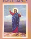 Baltimore Catechism and Mass No. 3: The Text of the Official Revised Edition 1949 with Summarizations of Doctrine and Study Helps