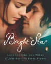 Bright Star: Love Letters and Poems of John Keats to Fanny Brawne