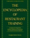 The Encyclopedia Of Restaurant Training: A Complete Ready-to-Use Training Program for All Positions in the Food Service Industry: With Companion CD-ROM