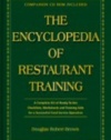 The Encyclopedia Of Restaurant Training: A Complete Ready-to-Use Training Program for All Positions in the Food Service Industry: With Companion CD-ROM