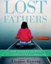 Lost Fathers: How Women Can Heal from Adolescent Father Loss