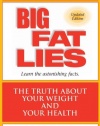 Big Fat Lies: The Truth About Your Weight and Your Health