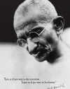 Mahatma Gandhi Learn As If You Were to Live Forever, Political Poster Print, 24 by 36-Inch