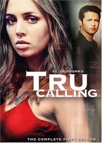 Tru Calling: The Complete First Season Tru Calling: The Complete First Season