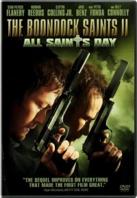 The Boondock Saints II: All Saints Day The Boondock Saints II: All Saints Day