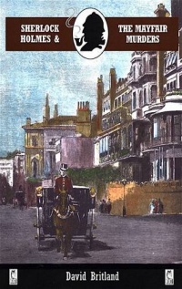Sherlock Holmes and the Mayfair Murders Sherlock Holmes and the Mayfair Murders