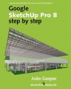 Google SketchUp Pro 8 step by step
