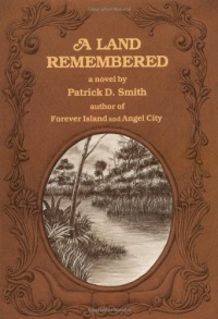 A Land Remembered A Land Remembered