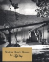 Western Ranch Houses by Cliff May